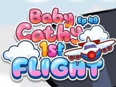 Igra Baby Cathy Ep49: 1st Flight