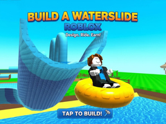 Igra Build a Waterslide Roblox