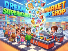 Igra Dream Supermarket 3D Shop