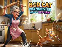 Igra Bad Cat Prankster Mom's Return