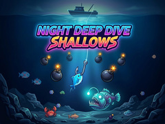 Igra Night Deep Dive Shallows