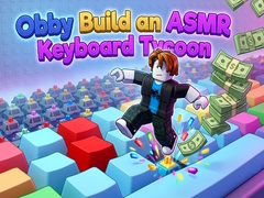 Igra Obby: Build an ASMR Keyboard Tycoon