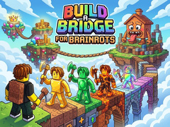 Igra Build a Bridge for Brainrots