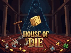 Igra House of Die