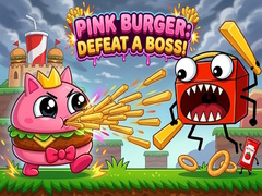 Igra Pink Burger: Defeat a BOSS!